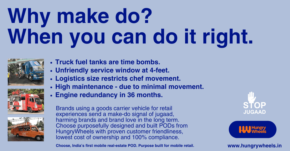 food pod v:s food truck -The future of QSR, franchise ideas, food franchise - how to start a food pod hungrywheels.in made in india fssai incredible india